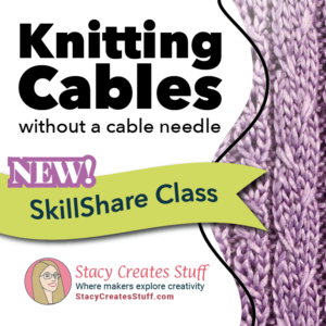 Knitting Cables without a Cable Needle a new class on SkillShare