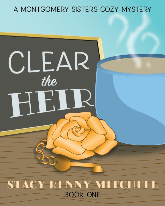 Clear the Heir, a cozy mystery by Stacy Kenny Mitchell