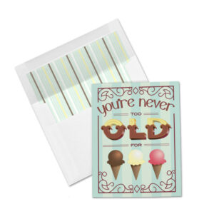 Never Too Old for Ice Cream greeting card by Stacy Kenny Mitchell